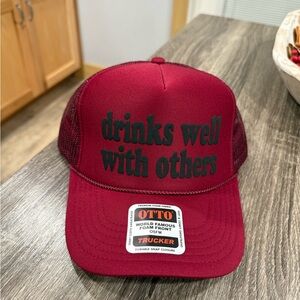 BRAND NEW “drinks well with others” Foam Trucker Hat